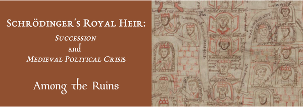 Schrödinger's Royal Heir: Succession and Medieval Political Crisis